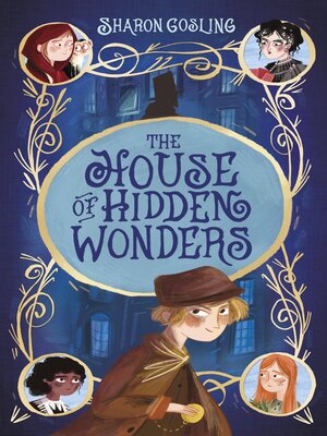 cover image of The House of Hidden Wonders